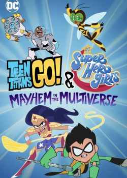 Jovens Titãs em Ação! & DC Super Hero Girls: Desordem no Multiverso Torrent – WEB-DL 1080p Dual Áudio (2022)