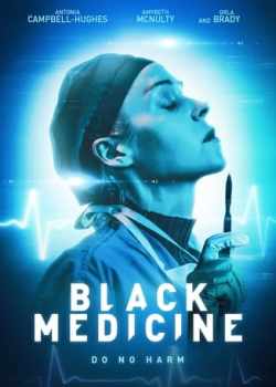 Black Medicine Torrent - WEB-DL 1080p Dublado / Legendado (2021)