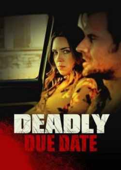 Deadly Due Date Torrent - WEB-DL 720p Dublado / Legendado (2022)