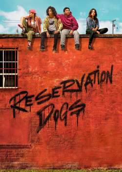 Reservation Dogs 2ª Temporada Torrent - WEB-DL 720p | 1080p | 2160p 4K Legendado (2022)