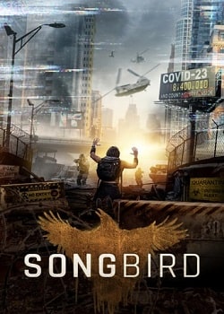 Songbird Torrent - BluRay 720p | 1080p Legendado (2021)