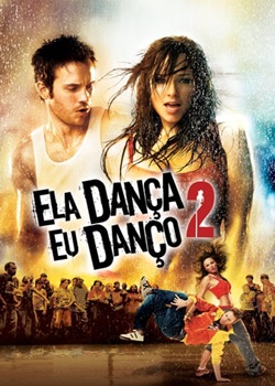 Ela Dança, Eu Danço 2 Torrent – BluRay 720p Dublado (2008)