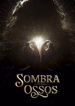 Sombra e Ossos 1ª Temporada Torrent – WEB-DL 1080p Dublado (2021)