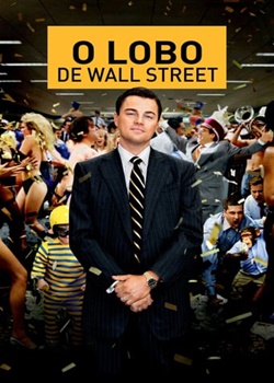 O Lobo De Wall Street Torrent – BluRay 720p | 1080p Dual Áudio (2013)