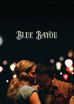 Blue Bayou Torrent – BluRay 1080p Dual Áudio (2021)