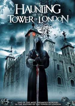 The Haunting of the Tower of London Torrent - WEB-DL 1080p Dublado / Legendado (2022)