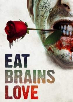 Eat Brains Love Torrent - WEB-DL 1080p Dublado / Legendado (2021)