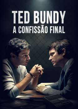 Ted Bundy: A Confissão Final Torrent – BluRay 1080p Dual Áudio (2022)