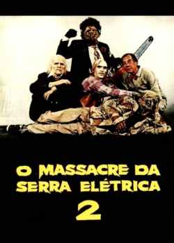 O Massacre da Serra Elétrica 2 Torrent – BluRay 720p Dual Áudio (1986)