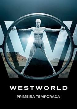Westworld 1ª Temporada Torrent – BluRay 720p | 1080p Dual Áudio / Dublado (2016)