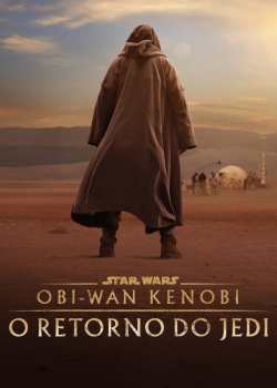 Obi-Wan Kenobi: O Retorno do Jedi Torrent - WEB-DL 1080p Dual Áudio (2022)