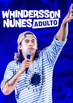 Whindersson Nunes: Adulto Torrent - WEB-DL 1080p Nacional (2019)