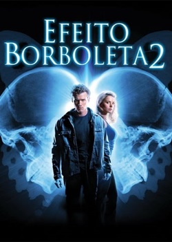 Efeito Borboleta 2 Torrent – BluRay 720p | 1080p Legendado (2006)