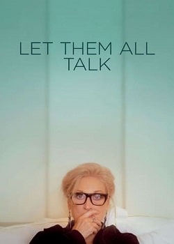 Let Them All Talk Torrent - WEB-DL 1080p Dual Áudio (2021)